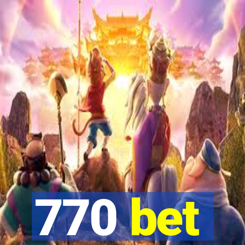 770 bet